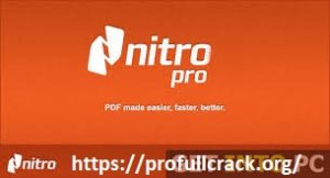 Nitro Pro 14.13.0.7 Crack With Serial Key For Windows